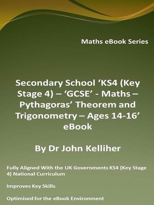 cover image of Secondary School 'KS4 (Key Stage 4) – 'GCSE'--Maths – Pythagoras' Theorem and Trigonometry– Ages 14-16' eBook